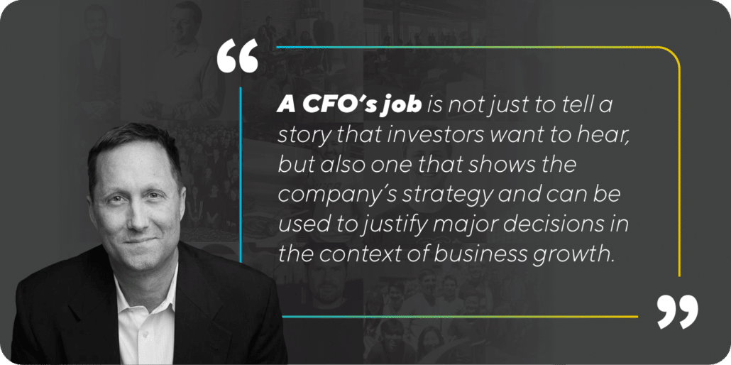 A CFO's job is not just to tell a story... A CFO's job is not just to tell a story...